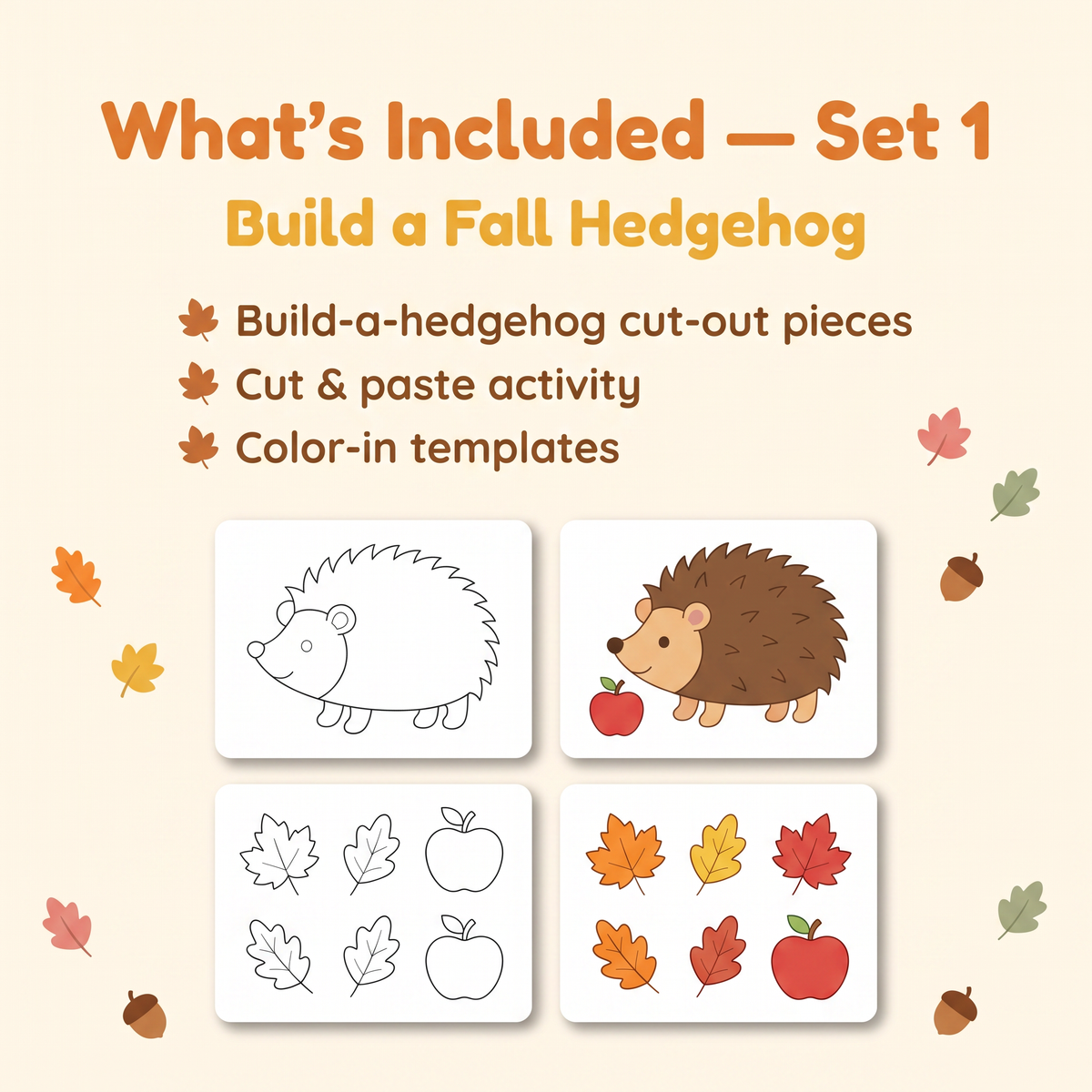 Promotional graphic for a fall-themed hedgehog activity set titled 'What's Included — Set 1: Build a Fall Hedgehog.' The design lists included items: build-a-hedgehog cut-out pieces, cut and paste activity, and color-in templates.