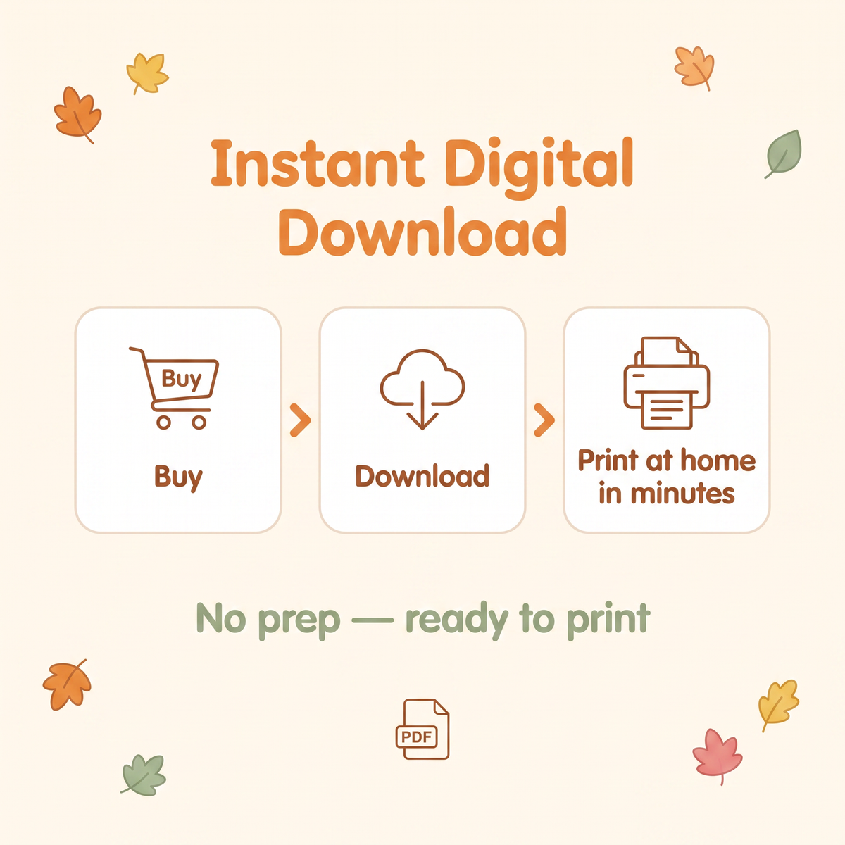 Promotional graphic for an instant digital download printable. The design features a light cream background decorated with small autumn leaves in orange, yellow, and green.
