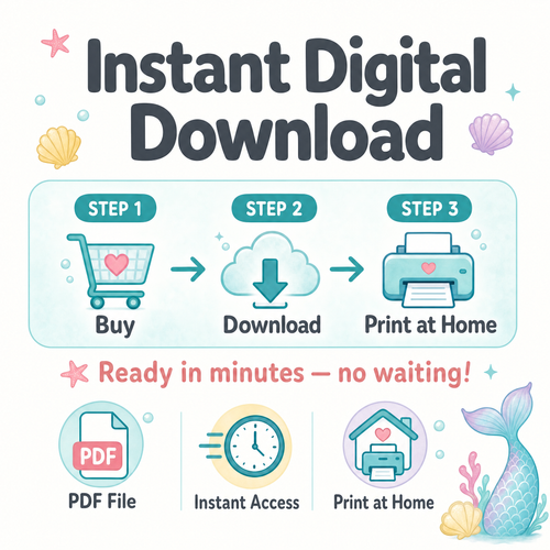 Promotional graphic for an instant digital download PDF file, outlining a three-step process: Buy, Download, and Print at Home. The design features a mermaid tail, seashells, and a blue-green gradient background with clear, legible text.
