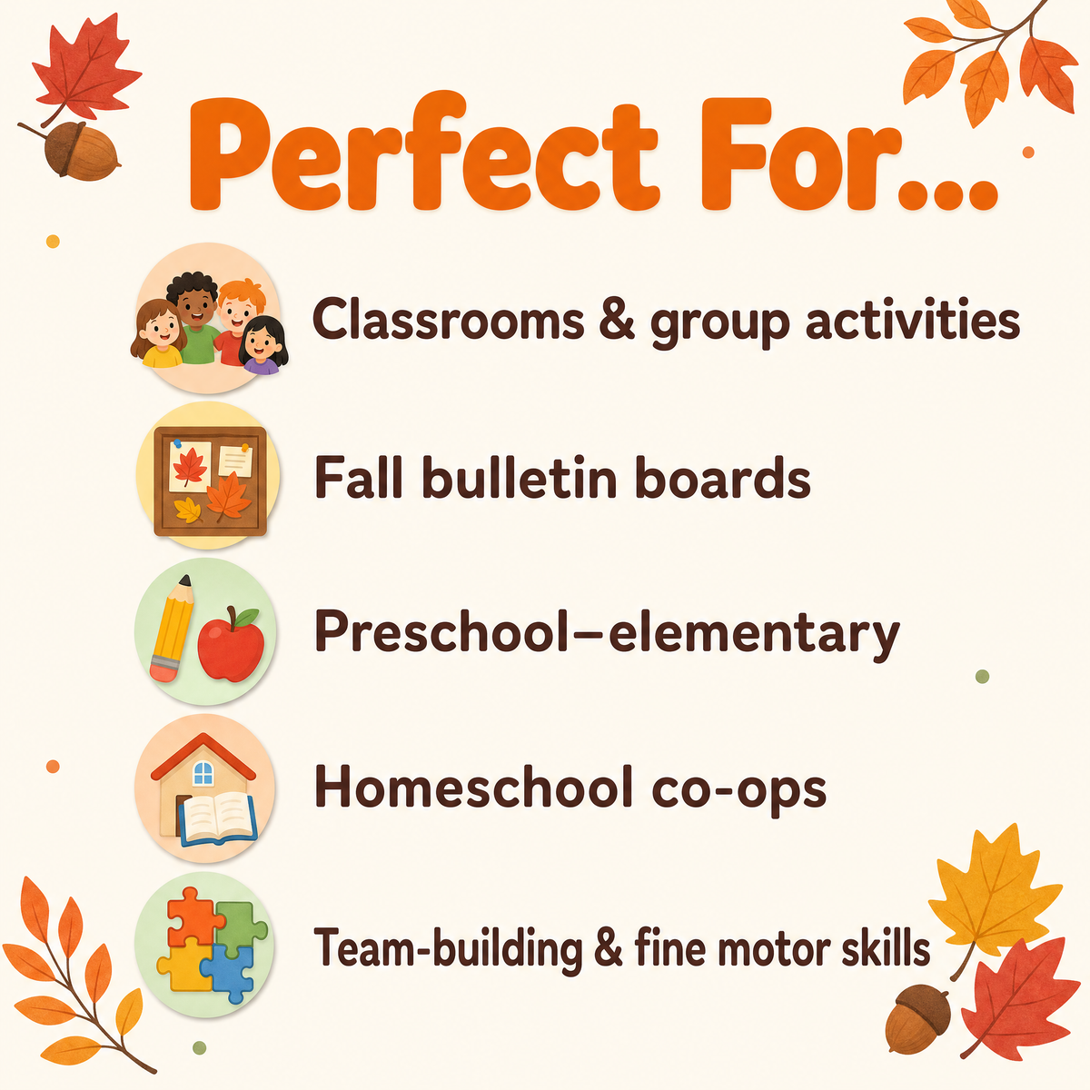 An autumn-themed promotional graphic with the text 'Perfect For.