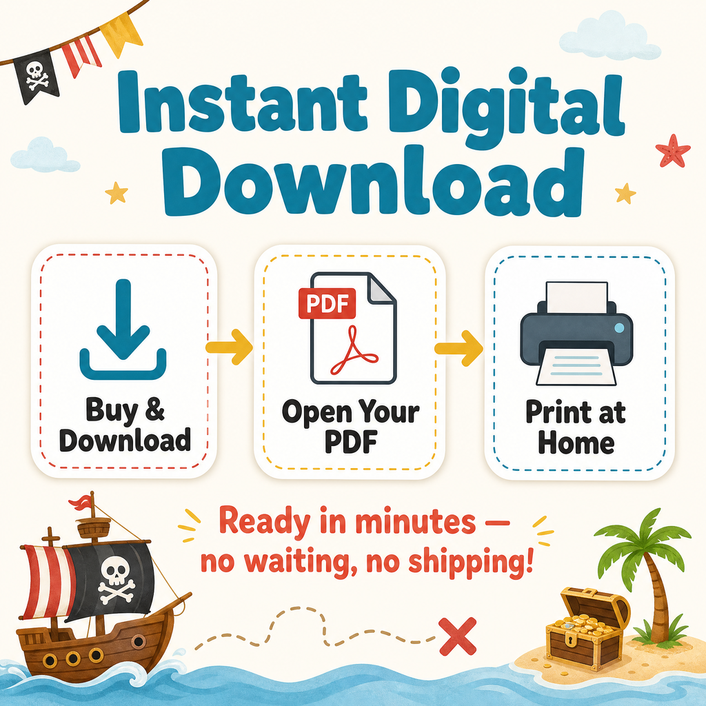 Promotional graphic for an instant digital download product, showing three illustrated steps: buy and download, open your PDF, and print at home. The design includes the headline 'Instant Digital Download,' decorative flags and clouds, a pirate ship, treasure chest, and beach illustration on a light cream background.