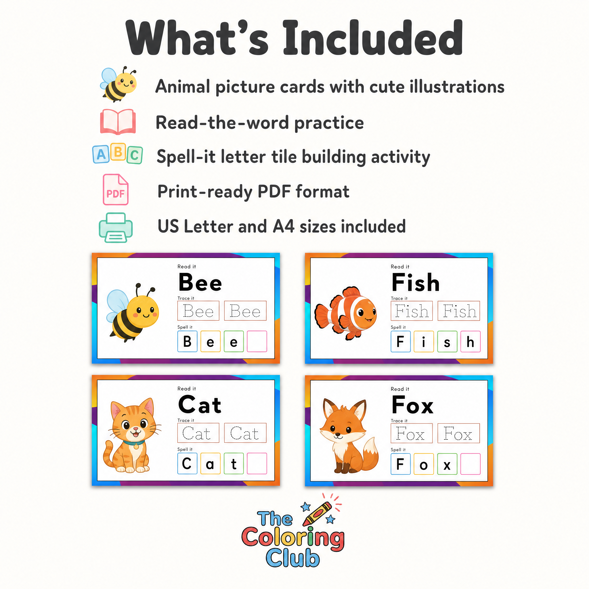 An included-items graphic for a children's printable learning set titled 'What's Included' on a light gray background. The graphic lists animal picture cards with cute illustrations, read-the-word practice, spell-it letter tile building activity, PDF format, and US Letter and A4 sizes.